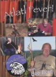 Atlatl Fever DVD